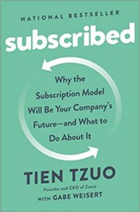 Subscribed by Tien Tzuo and Gabe Weisert