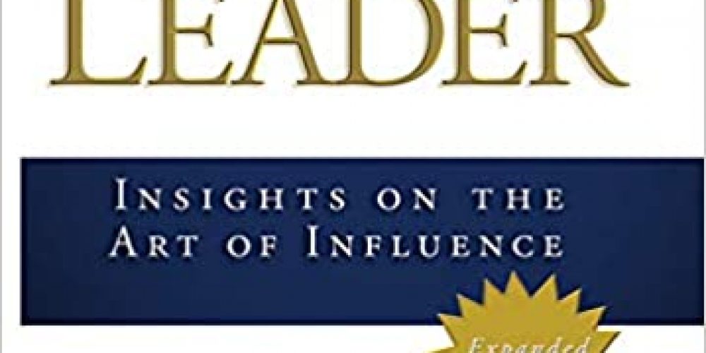 Heart of a Leader: Insights on the Art of Influence