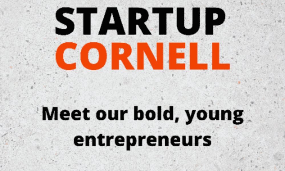 Startup Cornell meet our both, young entrepreneurs