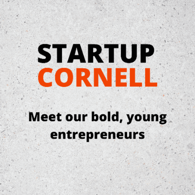 the words startup cornell on gray and black speckled background, meet our bold, young entrepreneurs at at the bottom of the image